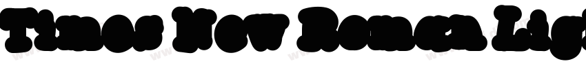 Times New Roman Ligh字体转换 Times New Roman Ligh字体转换